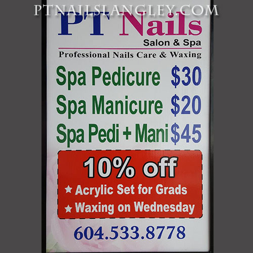 P T NAILS 142 19653 Willowbrook Driver, Langley, BC. V2Y 1A5